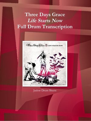 cover image of Three Days Grace--Life Starts Now